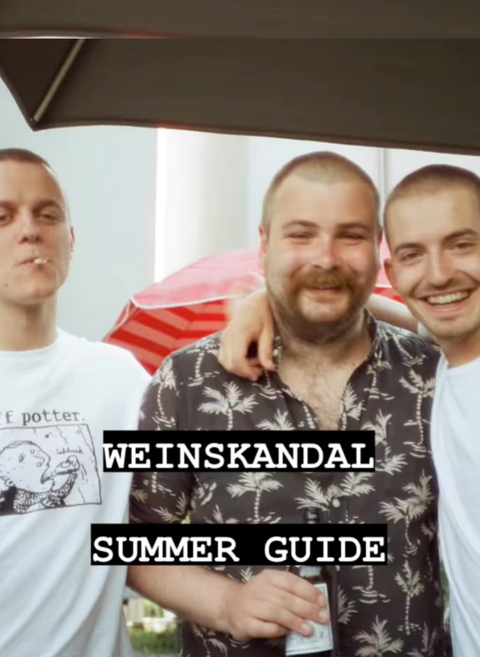 Weinskandal Summer Guide - was trinken, wohin fahren