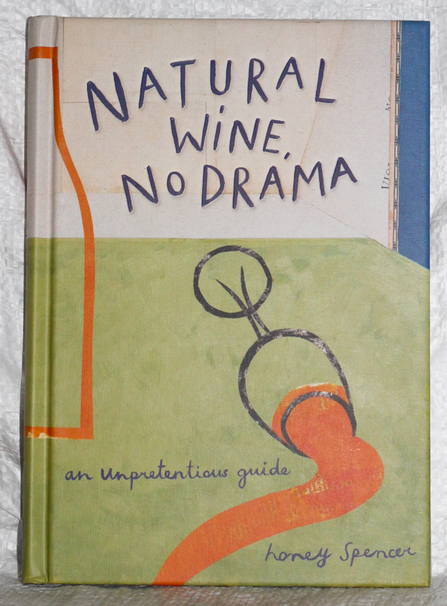 Book Natural Wine, no Drama by Honey Spencer
